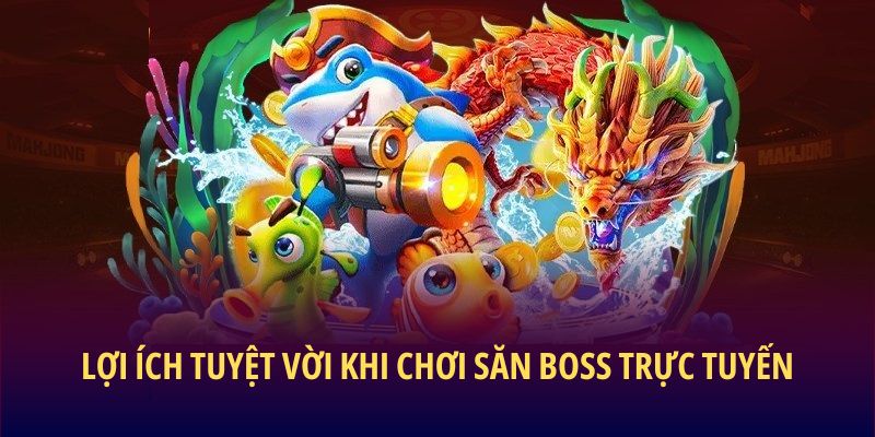 loi-ich-tuyet-voi-khi-choi-ban-ca-online